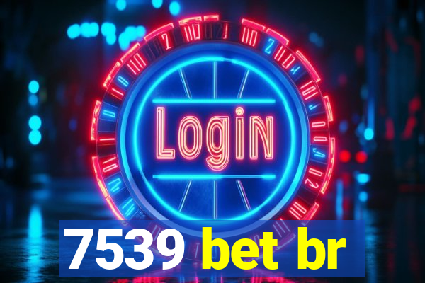7539 bet br